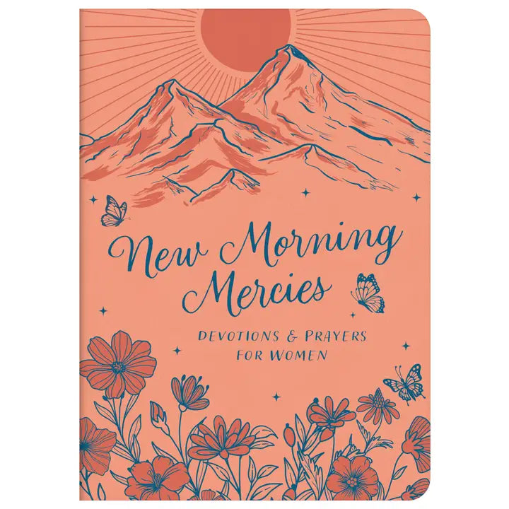 New Morning Mercies: Devotions and Prayers For Women