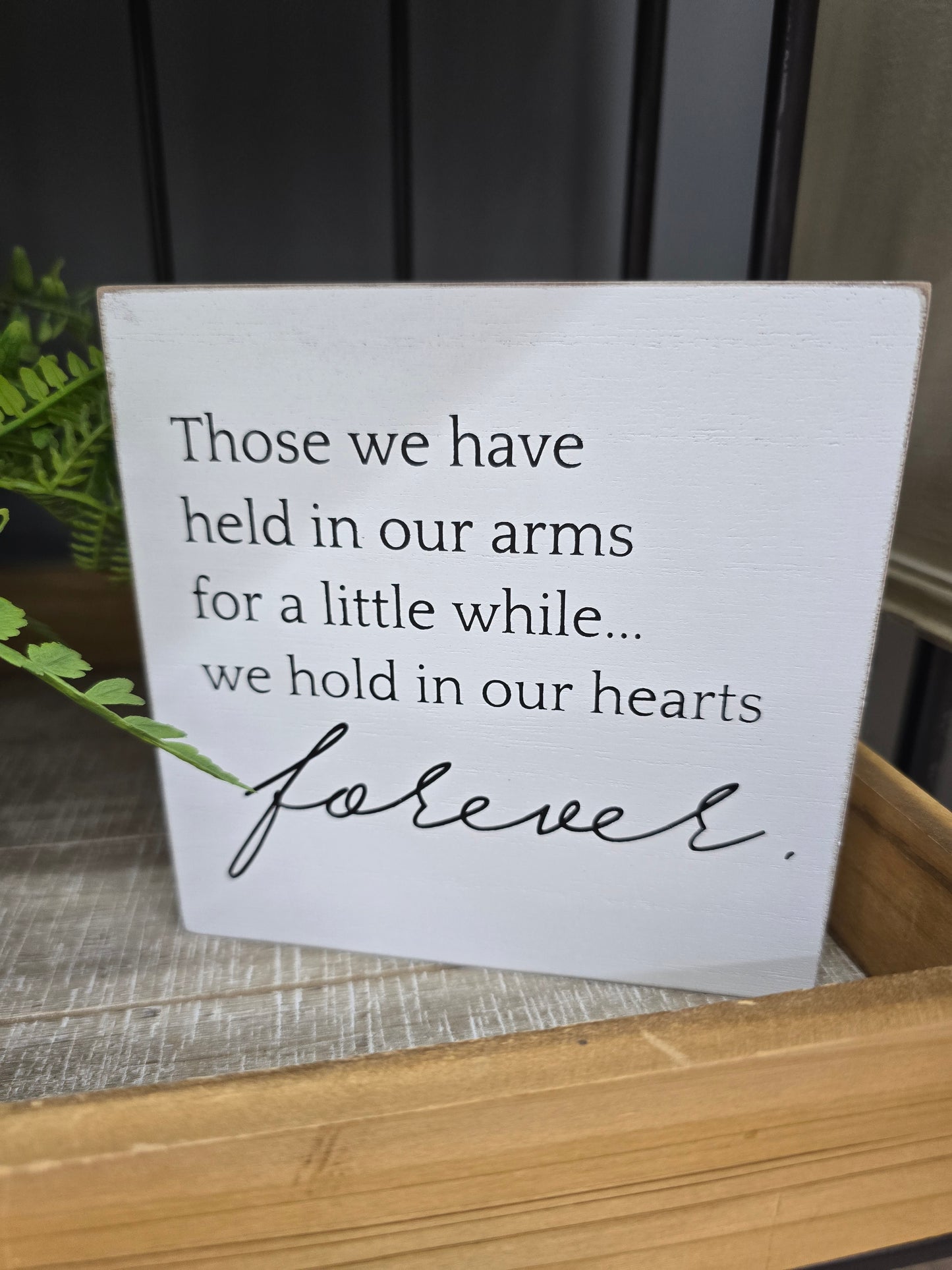 Hold in our Hearts Forever- Black Lettering