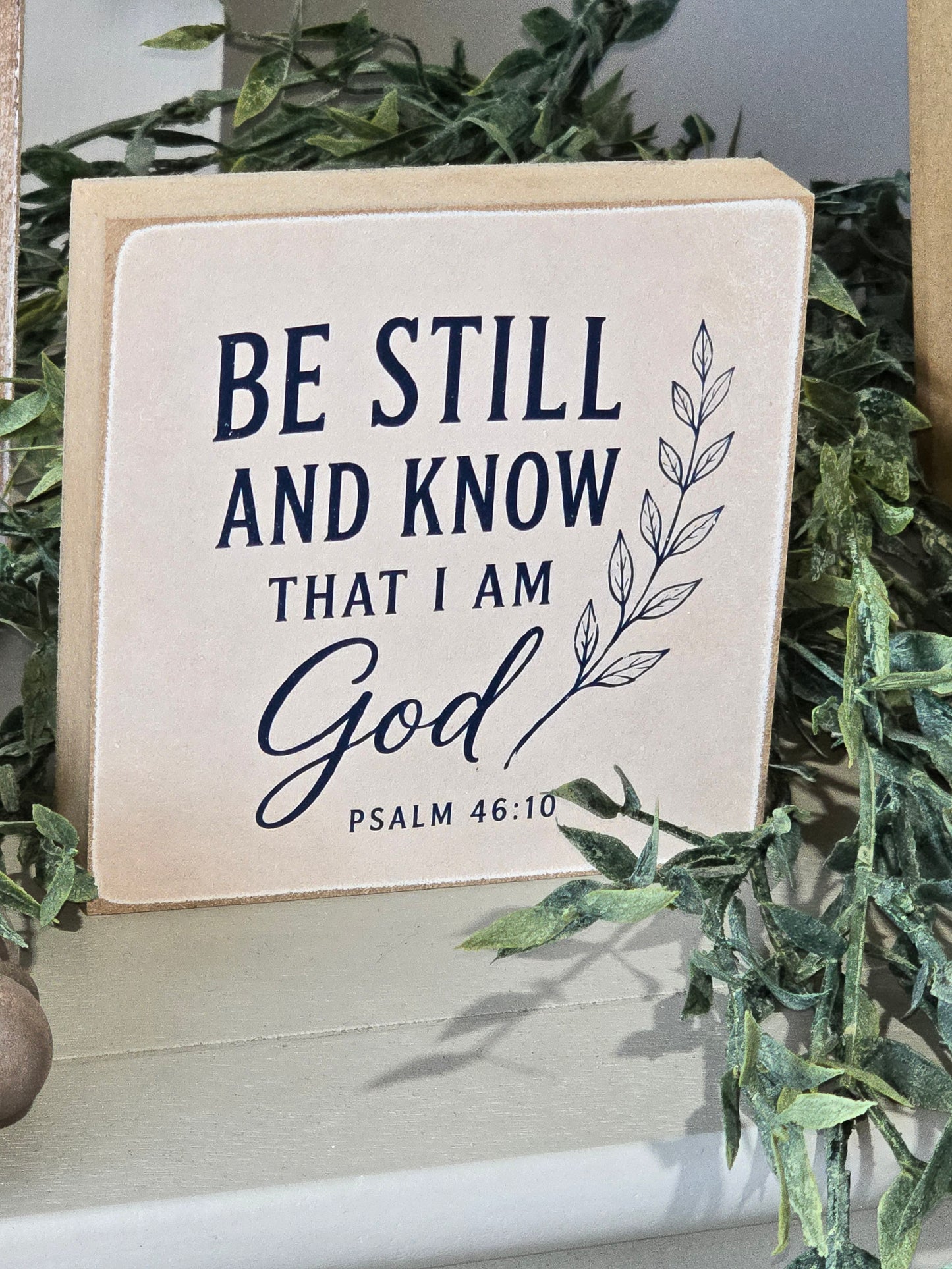 4x4 Be Still Decor Square