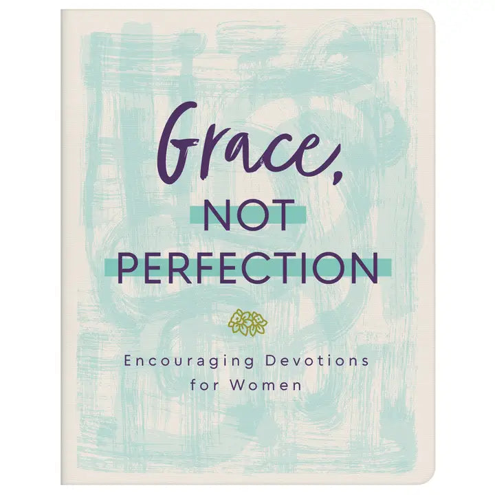 Grace Not Perfection Devotional