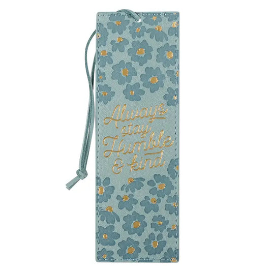 Always Stay Humble Kind Leather Bookmark