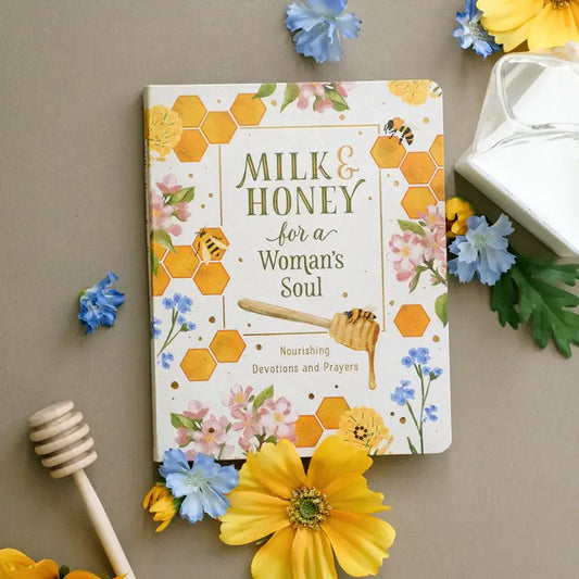 Milk And Honey For A Woman's Soul