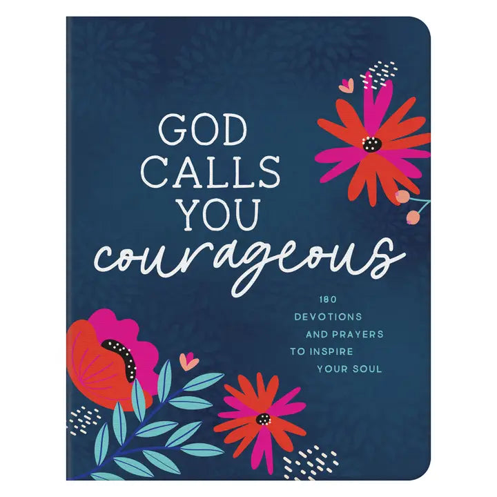 God Calls You Courageous