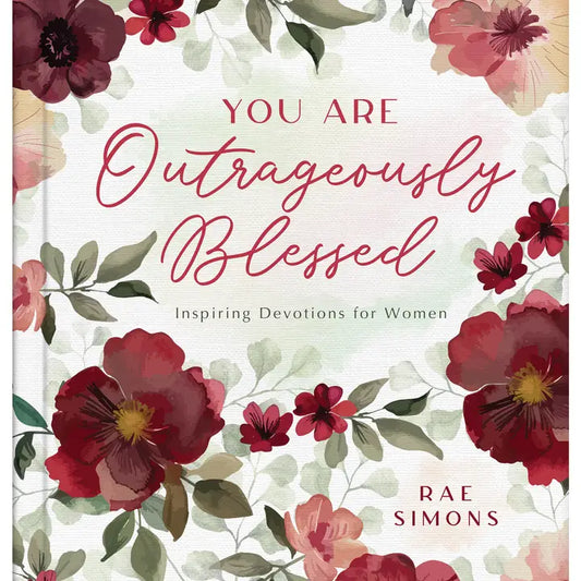 You Are Outrageously Blessed