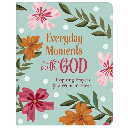 Everyday Moments With God