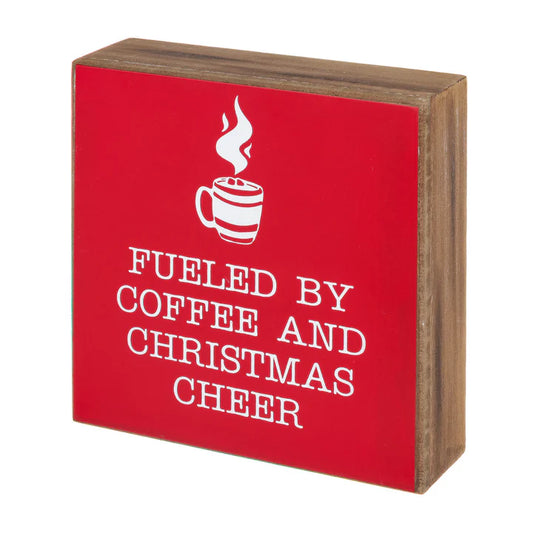 Fueled by Coffee Block Sign