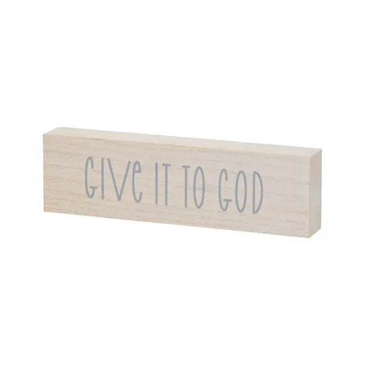 Give it to God Block Sign Reversible