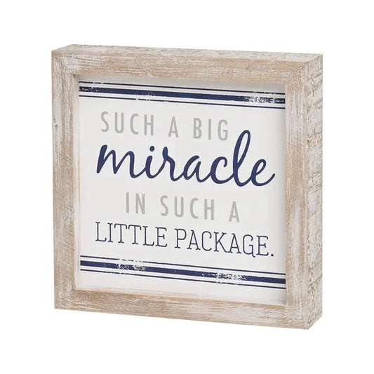 Big Miracle Little Package Sign