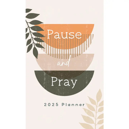 2025 Planner Pause and Pray