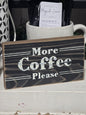 More Coffee Please Block