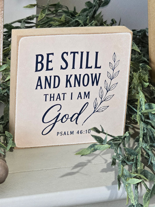 4x4 Be Still Decor Square