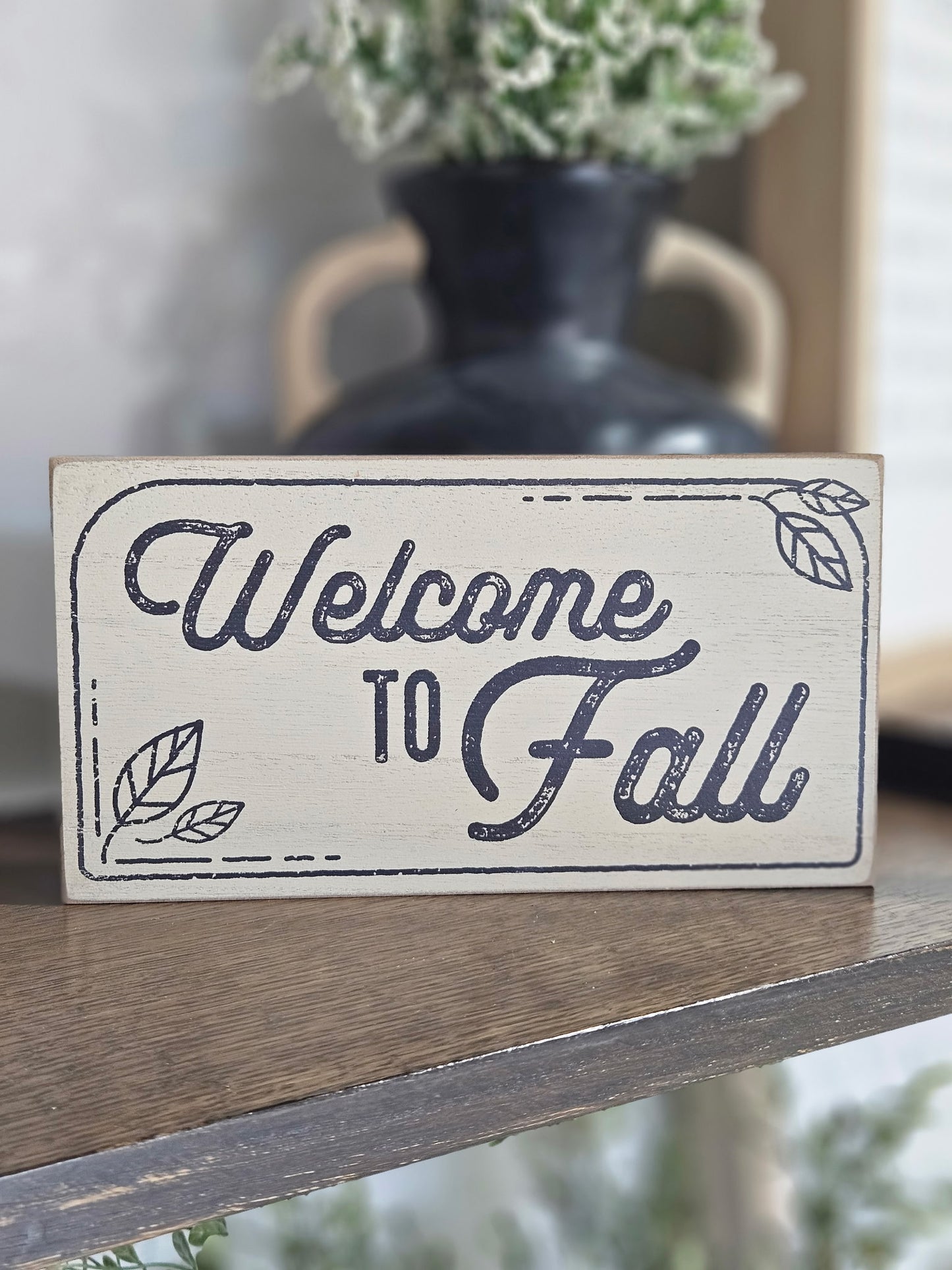 Welcome To Fall Sign