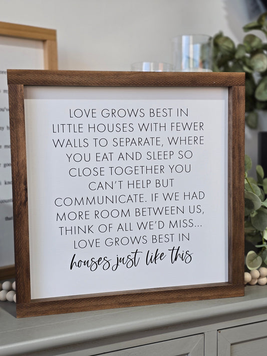 Love Grows Best 13"x13"