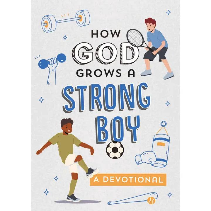 How God Grows  A Strong Boy